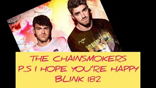 The ChainSmokers - P.S I HOPE YOU’RE HAPPY (LYRICS)