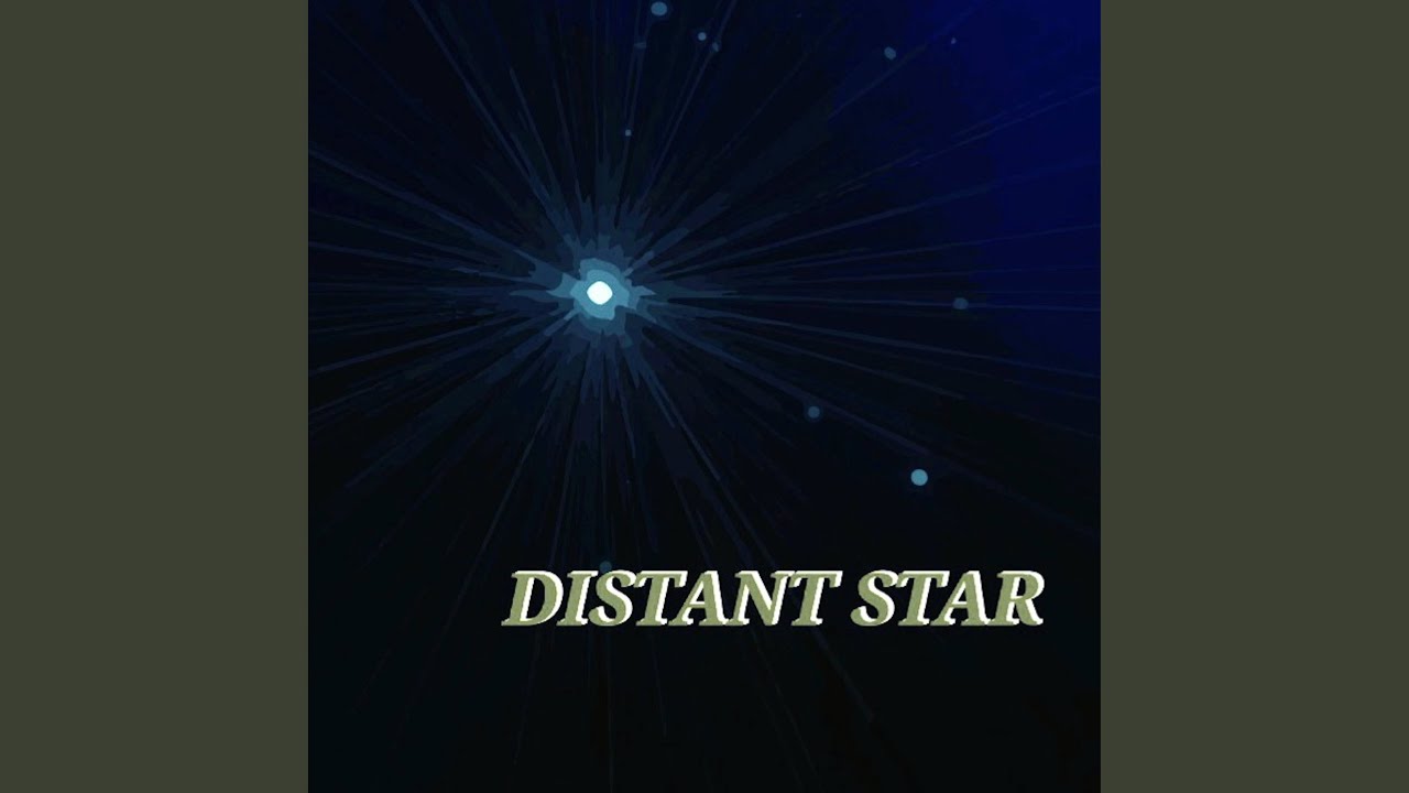 Guarda Distant Star su YouTube Guarda Distant Star su YouTube