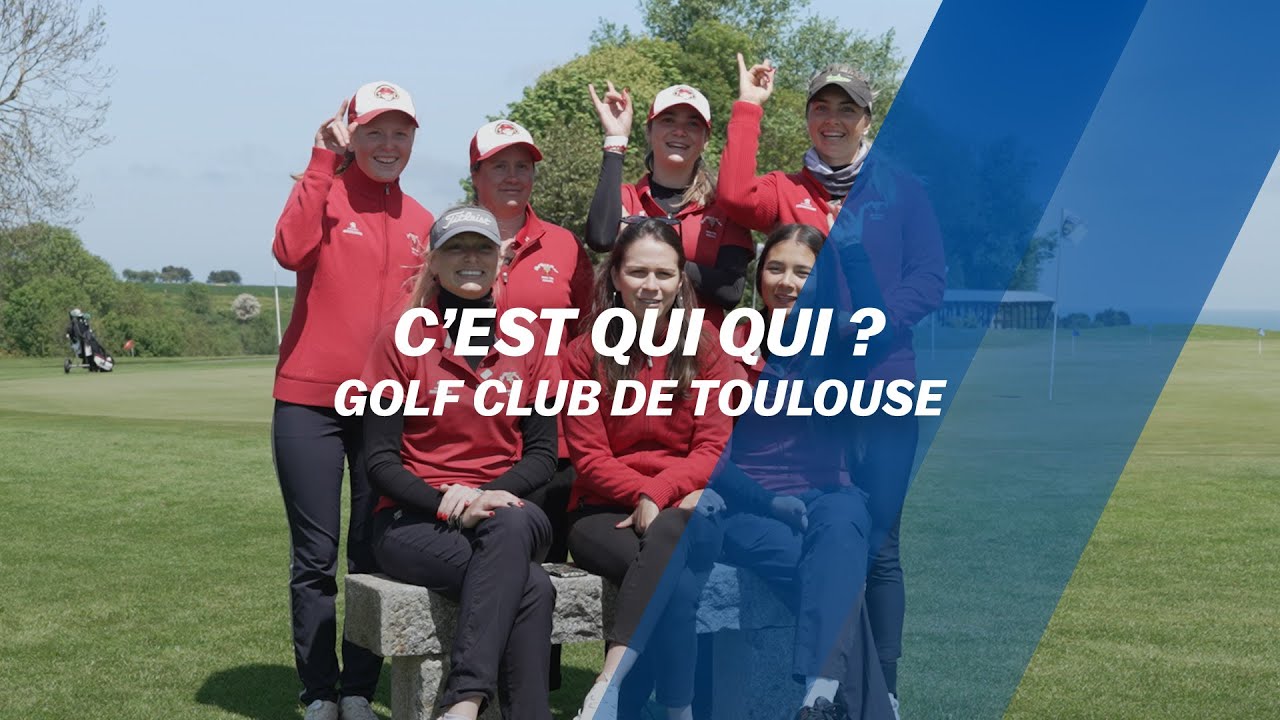 C'est qui qui : Golf Club de Toulouse