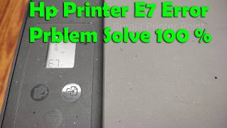 Hp Smart tank 580 ,581, 515 Model Printer E7 Error II Hp Smart tank 580 Printer E7 Error Solution