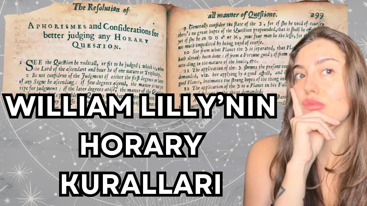 William Lilly 'nin Horary Kuralları - Christian Astrology & Considerations Before Judgement