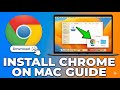 How to Install Google Chrome on Mac │Download &amp; Install Chrome macOS (Step-by-Step Guide)