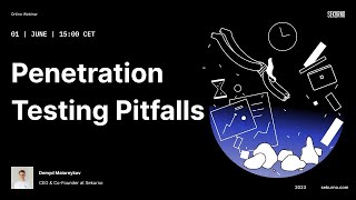 Penetration Testing Pitfalls  Webinar by Sekurno