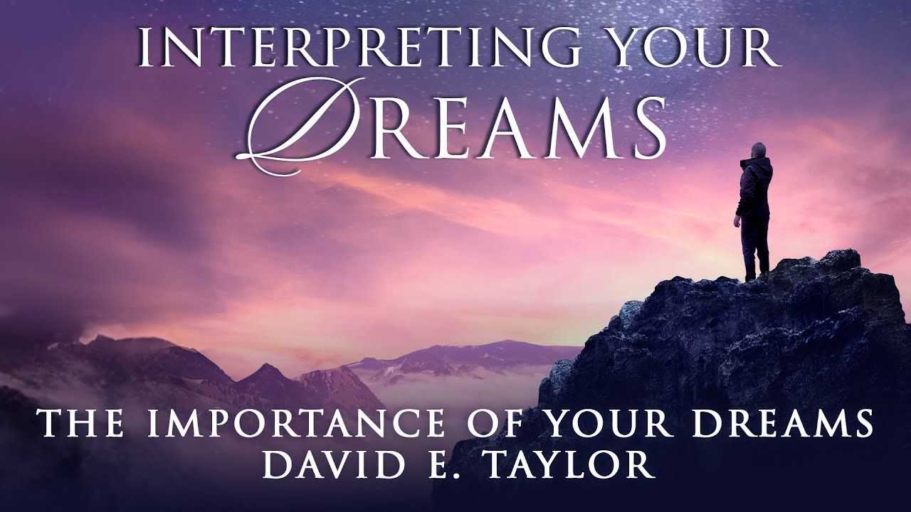 The Importance of Your Dreams! - David E. Taylor - YouTube