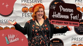 PRESERVE HALLOWEEN FEST 2022! | My Spooky Texas Road Trip & My First Time as a Convention Panelist!