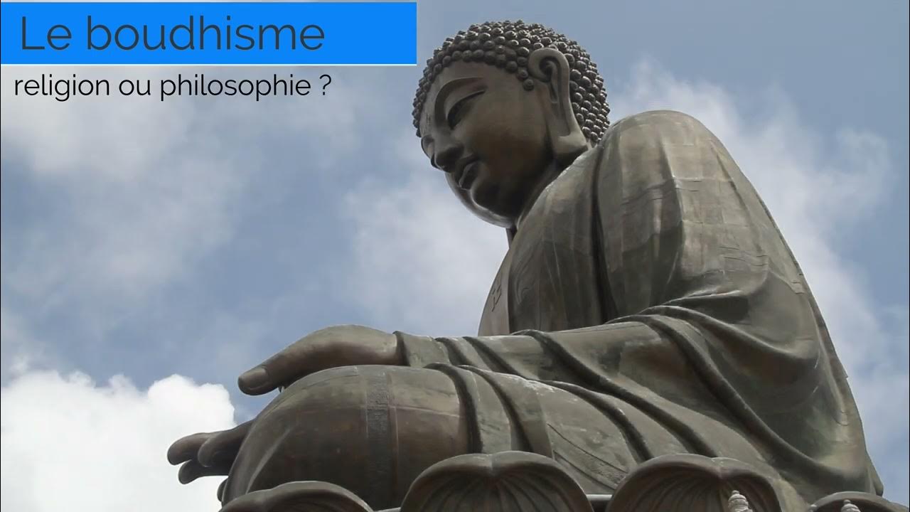 Le Bouddhisme, religion ou philosophie ? YouTube