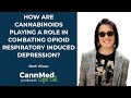 How are cannabinoids playing a role in combating opioid respiratory induced depression? - Beth Wiese