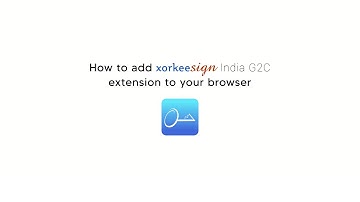 Steps to add xorkeesign India G2C browser extension