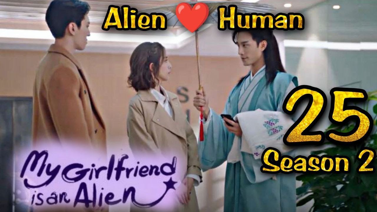 My girlfriend is an alien | seasons 2 |episode 25  | മലയാളം explanation