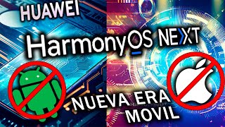 Huawei rompe con  la compatibilidad: HarmonyOS NEXT  desafía a Android e iOS.