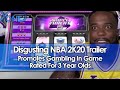 Disgusting NBA 2K20 Trailer Promotes Gambling In Game Rated For 3 Year Olds And Above