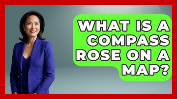 What Is A Compass Rose On A Map? - The Student Atlas