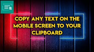 COPY TEXT ON SCREEN TO YOUR CLIPBOARD screenshot 2