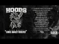 HOODS - Chris Danley Forever