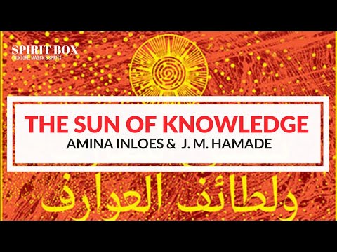 89 The Sun Of Knowledge With Amina Inloes J M Hamade