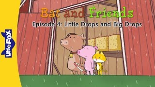 Bat and Friends 4 | Little Drops and Big Drops | Friendship | Little Fox | Bedtime Stories