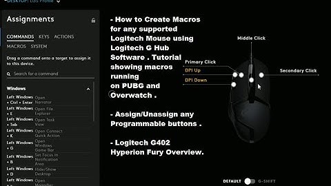 2019 How to Create Macros using Logitech GHUB Software G402 Mouse Overview PUBG & Overwatch Gameplay