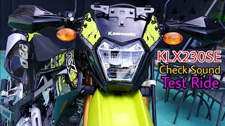 KLX230SE Hijau Terjual Perdana ! Check Sound Dan Test Ride !