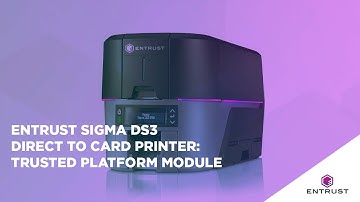 Sigma DS3 Direct to Card Printer: Trusted Platform Module