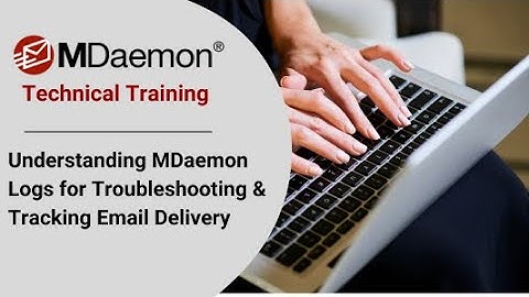 MDaemon Email Server Tutorial: Email Delivery Tracking & Troubleshooting