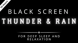 Thunder And Rain Sounds For Deep Sleep and Relaxation | Black Screen | 10 Hours by ZenPal 42 views 1 year ago 10 hours