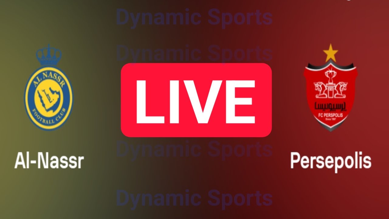Al Nassr vs Persepolis live match AFC Champions League 2023