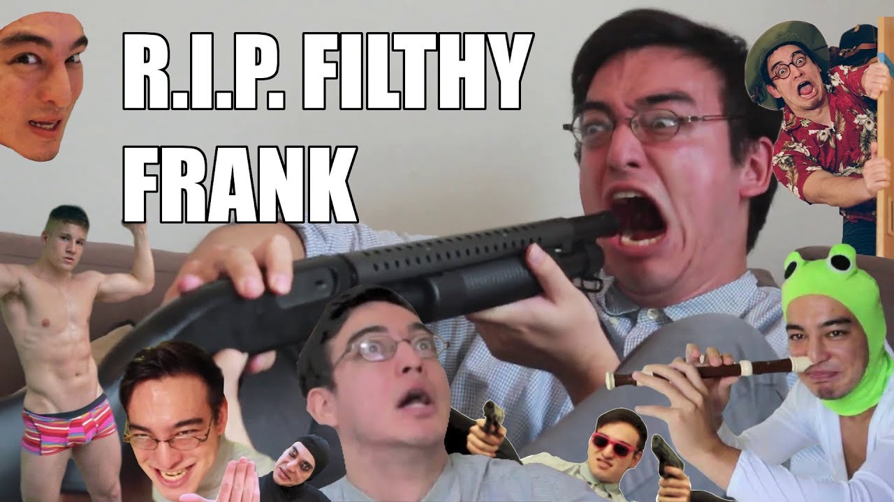 Filthy Frank, RIP Filthy Frank, filthy frank tribute, tribute, rip, salam.....