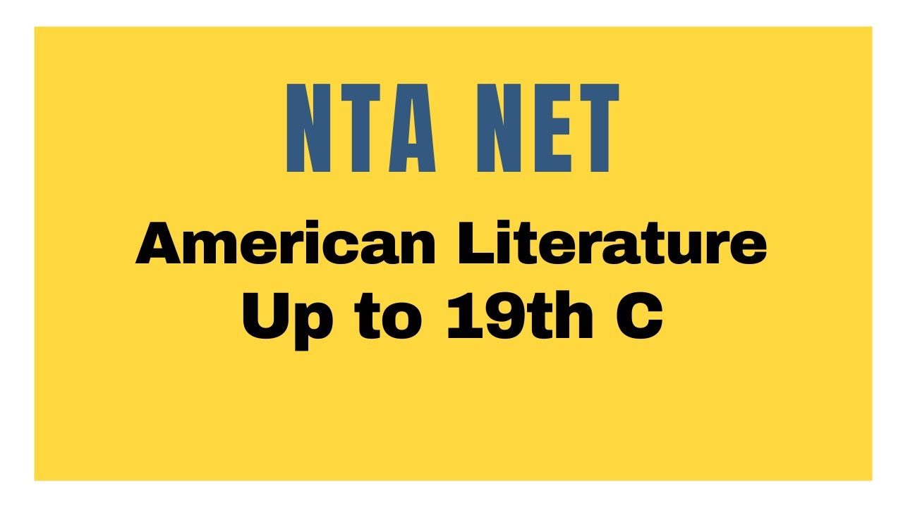 NTA NET Crash Course Day 6 American literature up to 19th C