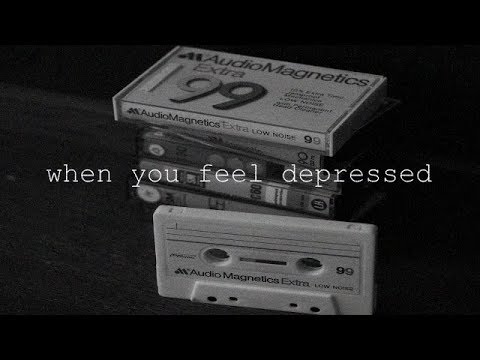 Listen To This When You Feel Depressed