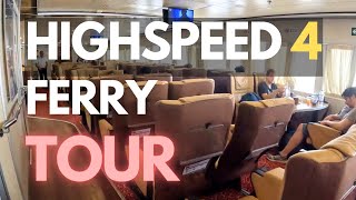HighSpeed 4 - Ferry TOUR (Interior & Exterior)