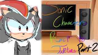 Sonic Characters React To TikToks || Part 2 / Angst || read desc:(