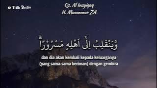 Merdu || Surah Al Insyiqaq dan Terjemahan (H.Muammar ZA)