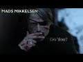 【Polar｜Mads Mikkelsen】Do You？