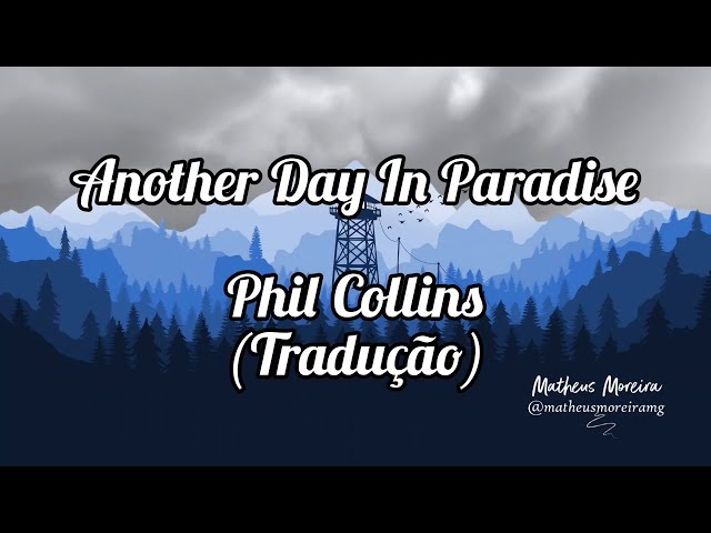 Another Day In Paradise (tradução) - Phil Collins ♫ Letras de Músicas