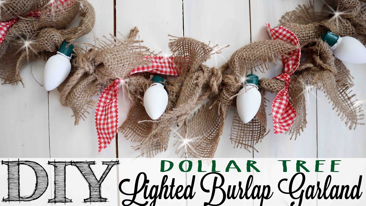 DIY Dollar Tree Lighted Burlap Garland