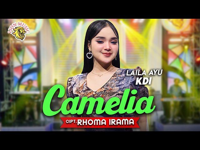 Camelia - Laila Ayu KDI | Dipopulerkan oleh Rhoma Irama (Official Music Video LION MUSIC) class=