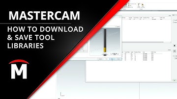 How to Download Mastercam Tool Libraries