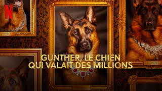 Gunther, Le Chien Qui Valait Des Millions Bande Annonce Vf Trailer 2023