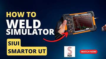 Ultrasonic Weld Inspection: SIUI Smartor Weld Simulation