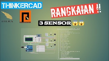 REKAYASA INSTRUMENTASI DAN AUTOMASI | RANGKAIAN THINKERCAD DENGAN 3 SENSOR JARAK, SUHU DAN CAHAYA