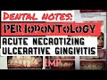 Acute necrotizing ulcerative gingivitis ii periodontology ii dental notes ii important anug