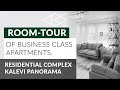 &quot;Room-tour of business class apartments. Residential complex Kalevi Panorama