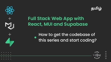 How to get the codebase of this series and start coding from any video? | React, MUI and Supabase