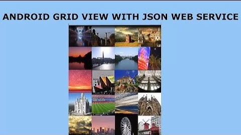 Android Feeds Grid Layout using a JSON Web Service and Picasso