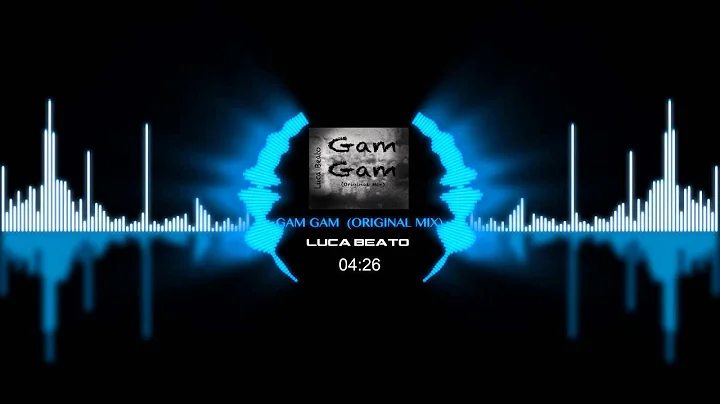 Luca Beato - Gam Gam (Original Mix)