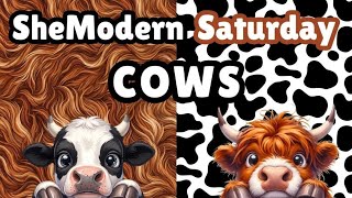 SheModern Saturday Highland Cows @SheModern