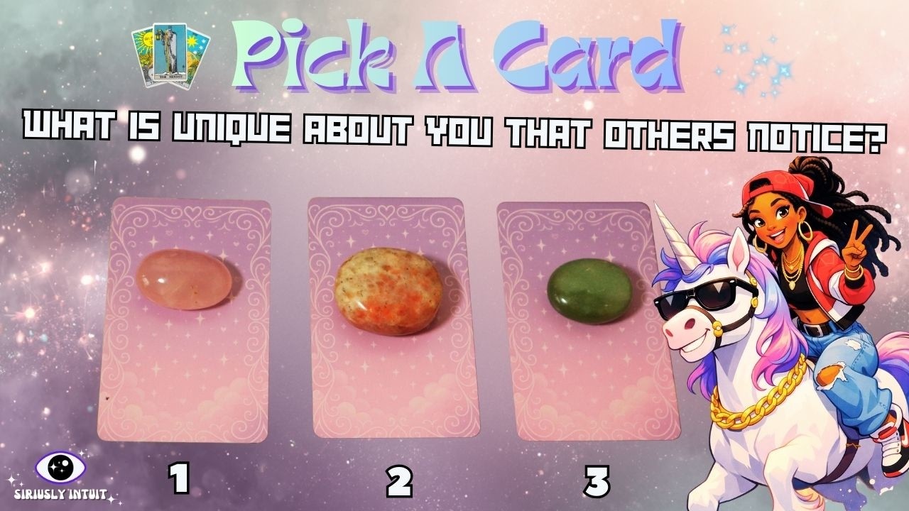 What is unique about you that others notice?🦄✨🔮Pick A Card Reading✨