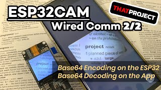 ESP32CAM | Android(Flutter App) Wired Communication - Base64 Encoding/Decoding [2/2]