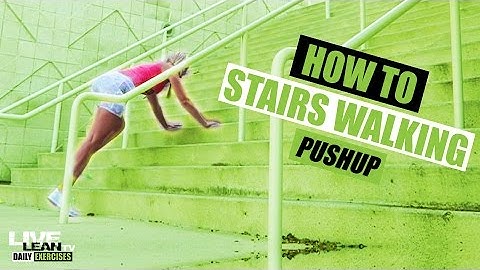 How To Do STAIRS WALKING PUSH UP | Exercise Demonstration Video and Guide