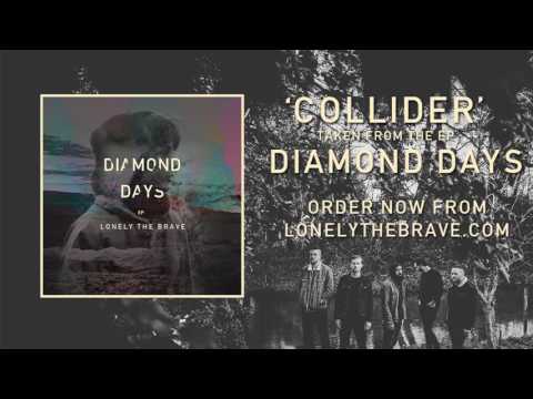 Lonely The Brave — Collider (Official Audio)